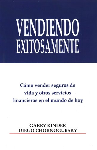 Vendiendo Exitosamente (Spanish Edition)