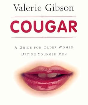Hardcover Cougar : A Guide for Older Women Dating Younger Men Book