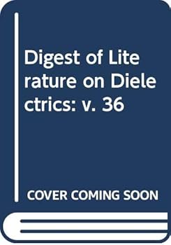 Hardcover Digest of Literature On Dielectric Volume 36 Book