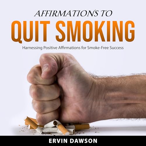 Affirmations to Quit Smoking (Written by Ervin Dawson) episode artwork