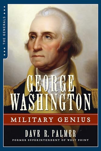George Washington: Military Genius (The Generals)