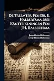 De Treemter, Fen Dr. E. Halbertsma, Mei K&Atilde;&cent;ntteikeningen Fen J.H. Halbertsma (Malay Edition)