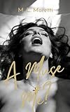  A Muse, Me?: A Spicy Body-Positive Artist and Muse Romance (English Edition)