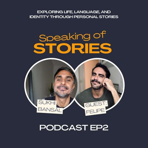 Speaking Of Stories - Episode 2 - Felipe Coelho