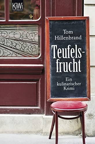 Teufelsfrucht: Ein kulinarischer Krimi. Xavier Kieffer ermittelt