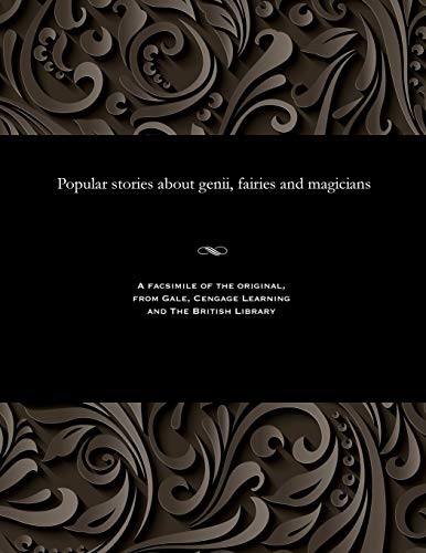 Popular Stories about Genii, Fairies and Magicians