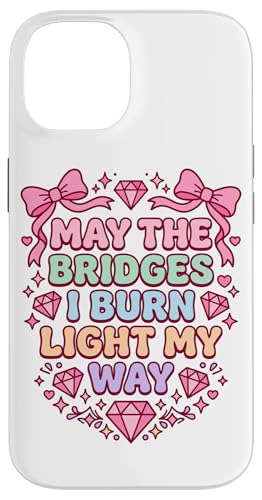 May The Bridges I Burn Light My Way �L���[�g �J���C�C �X�}�z�P�[�X iPhone 14 �p