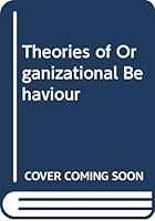 Theories of organizational behavior 0030547210 Book Cover