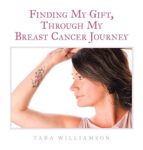 Finding My Gift, Through My Breast Cancer Journey
