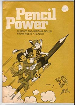 Pencil power: Cursive and writing skills from Weekly Reader: Hanson ...