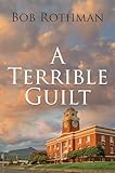 A Terrible Guilt
