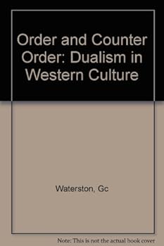 Hardcover Order and counter-order;: Dualism in Western culture, Book