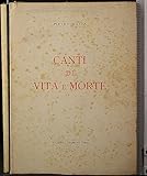 Autore: Pietro Mazza Canti di vita e morte