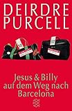  Jesus & Billy auf dem Weg nach Barcelona (Fischer Taschenbücher)