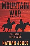 Mountain War: Defending Their Home (Mountain Man)