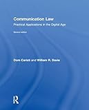 Communication Law: Practical Applications in the Digital Age