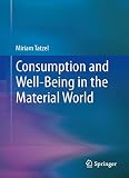 Consumption and Well-Being in the Material World