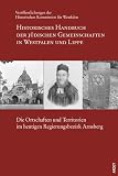 Historisches Handbuch der jüdischen Gemeinschaften in Westfalen und Lippe: Die Ortschaften und Territorien im heutigen Regierungsbezirk Arnsberg