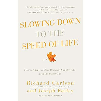 Slowing Down to the Speed of Life