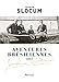 Produktbild Aventures brésiliennes: Le voyage du Liberdade, 1886-1888 ; Le voyage du Destroyer, 1894