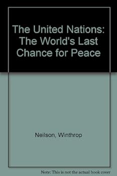 Mass Market Paperback The United Nations: The World's Last Chance for Peace Book