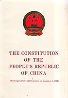 The Constitution of the People's Republic of China: Adopted on December 4, 1982 by the Fifth National People's Congress of the People's Republic of Ch 7119000446 Book Cover