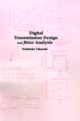 Digital Transmission Design and Jitter Analysis (Artech House Telecommunications Library)