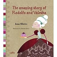 The Amazing Story of Rodolfo and Valeska 8574163473 Book Cover