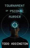 Tournament of Psionic Murder B0B8R97HB8 Book Cover
