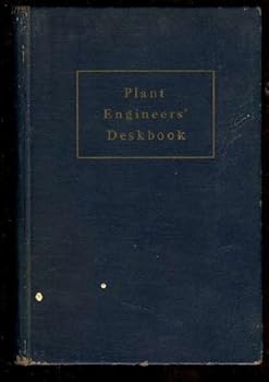 Hardcover Plant Engineers' Deskbook for Better Plant Services at Lower Cost Book
