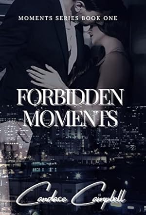 Book cover Forbidden Moments (Moments Series Book 1)