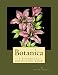 Botanica: The Botanical colouring book