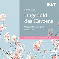 Ungeduld des Herzens Hörbuch