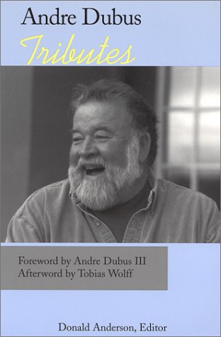 Andre Dubus: Tributes 1883275105 Book Cover