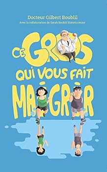 Paperback Ce gros qui vous fait maigrir [French] Book