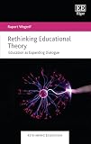 Rethinking Educational Theory: Education As Expanding Dialogue