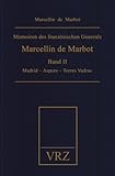  Memoiren des französischen Generals Marcellin de Marbot: Madrid - Aspern - Torres - Vedras