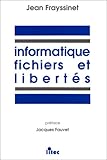  Informatique, fichiers et libertés (ancienne édition)