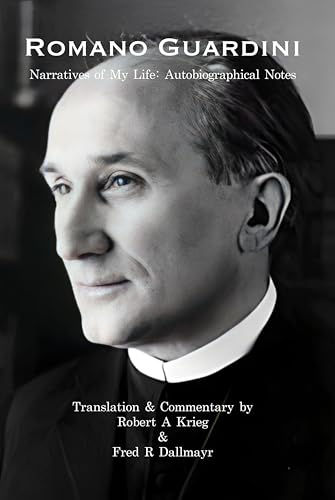 Romano Guardini: Narratives of My Life: Autobiographical Notes