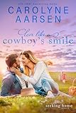 Love Like a Cowboy's Smile Large Print: A Sweet Christian Romance (Seeking Home)