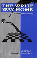 The Write Way Home: A Cuban-American Story 1580180671 Book Cover