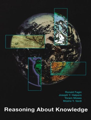 Reasoning About Knowledge (MIT Press)