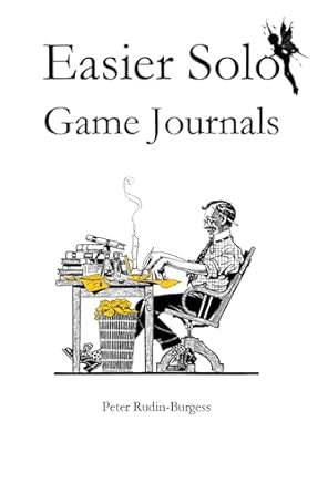 Easier Solo Game Journals - Kindle edition by Peter Rudin-Burgess ...
