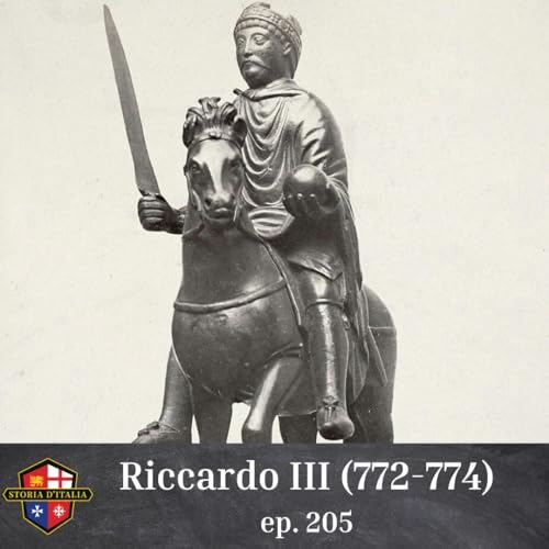 Riccardo III (772-774), ep. 205