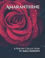 Amaranthine : A Poetry Collection 179176634X Book Cover