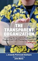 The Transparent Organization 0692506039 Book Cover