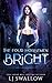 The Four Horsemen: Bright
