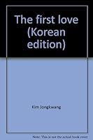 The first love 8958282754 Book Cover