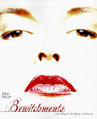 Image of Bewitchments: Love Magick for Modern Romance