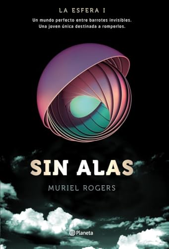 Sin alas: La Esfera I
